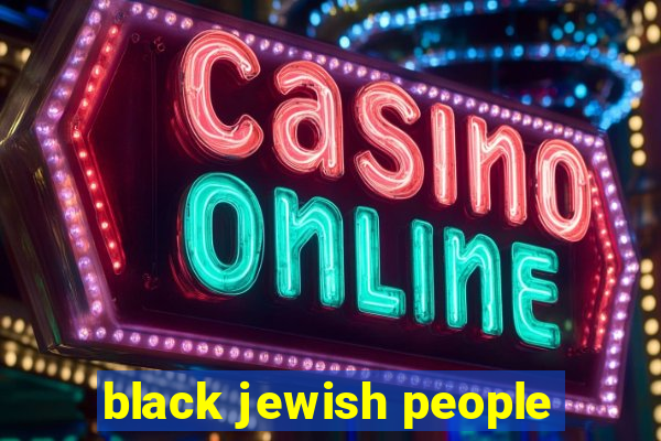 black jewish people