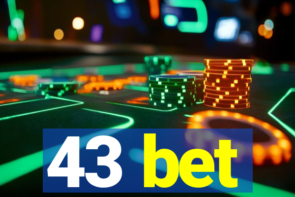 43 bet