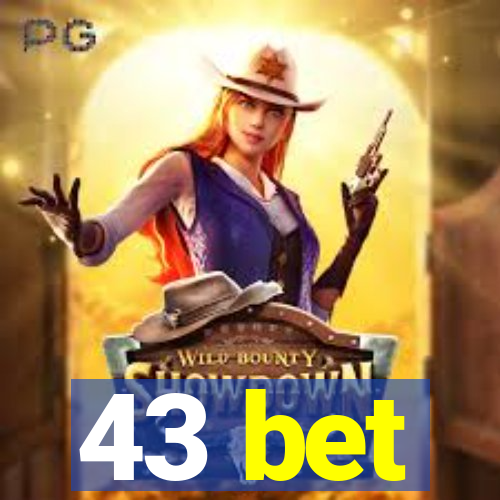 43 bet