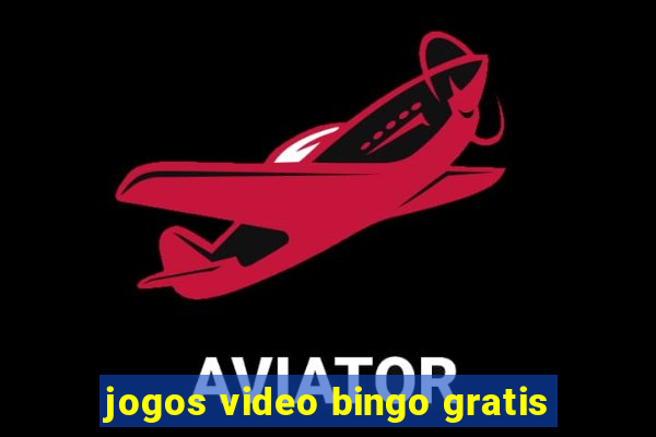 jogos video bingo gratis