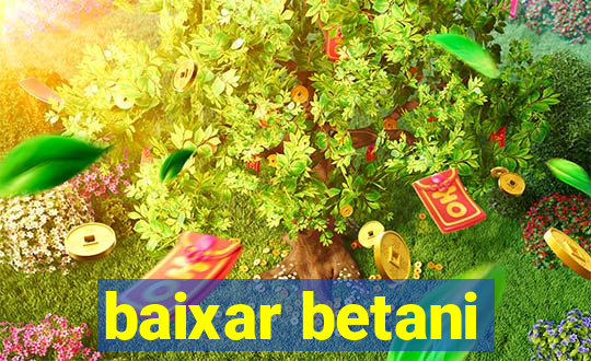 baixar betani