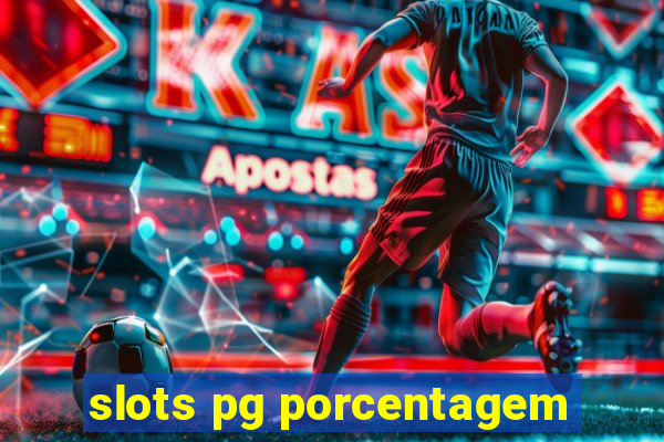 slots pg porcentagem