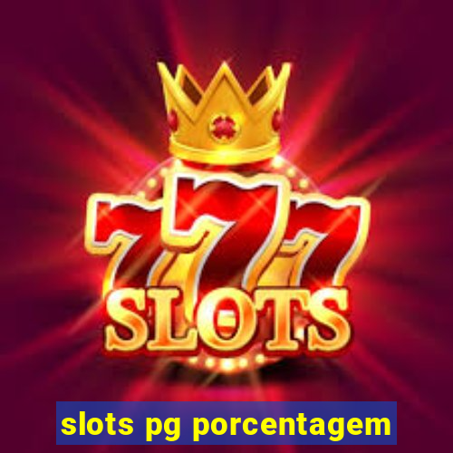 slots pg porcentagem