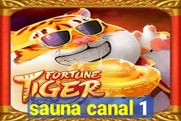 sauna canal 1