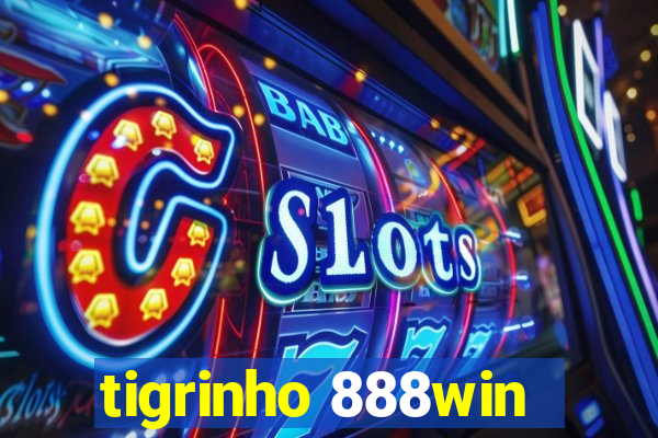 tigrinho 888win