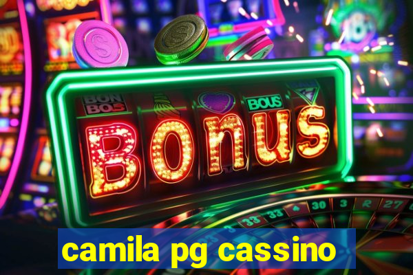 camila pg cassino