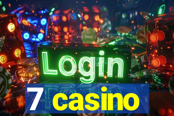 7 casino