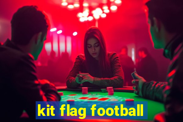 kit flag football