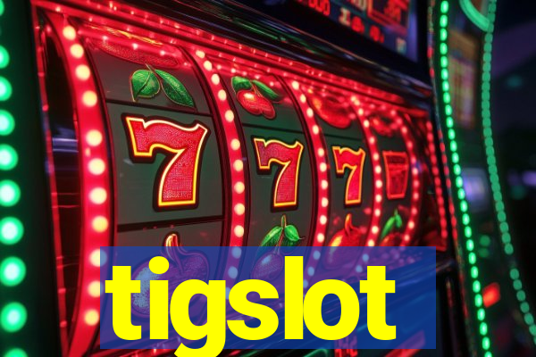 tigslot