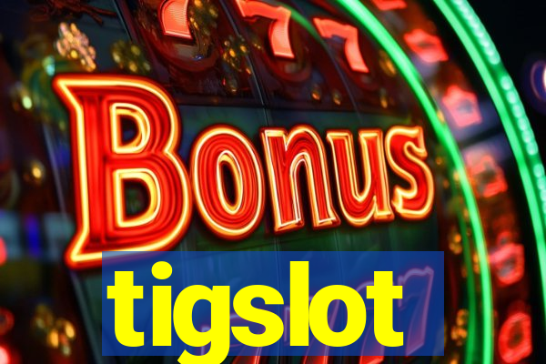 tigslot