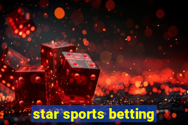 star sports betting