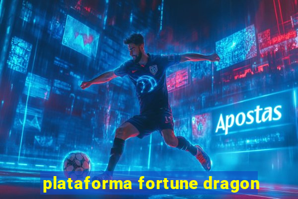 plataforma fortune dragon