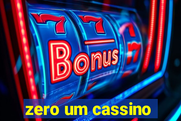 zero um cassino