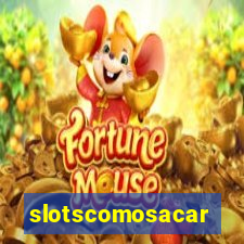 slotscomosacar