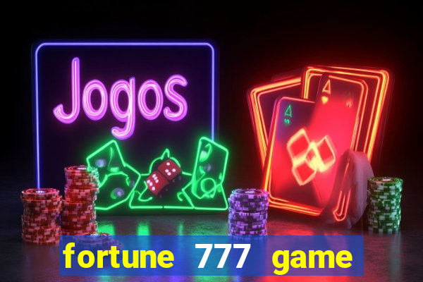 fortune 777 game slot online