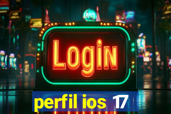 perfil ios 17