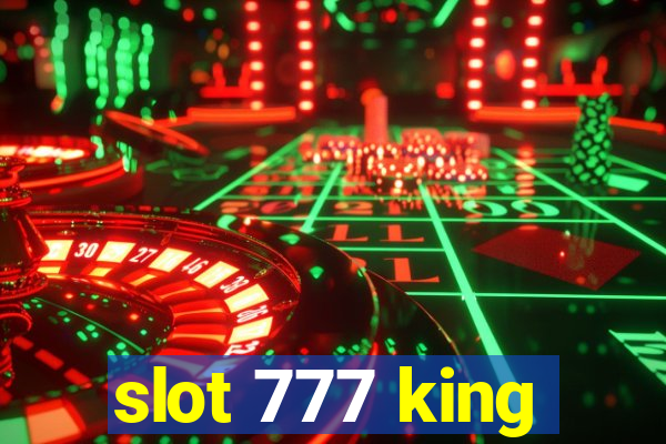 slot 777 king