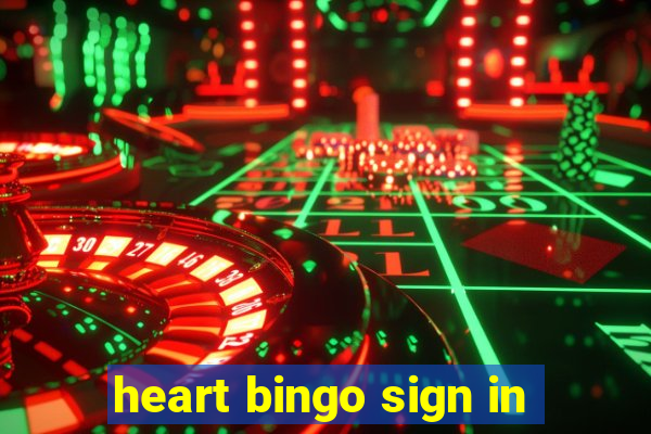 heart bingo sign in