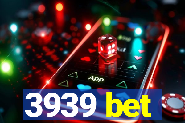 3939 bet