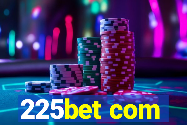 225bet com