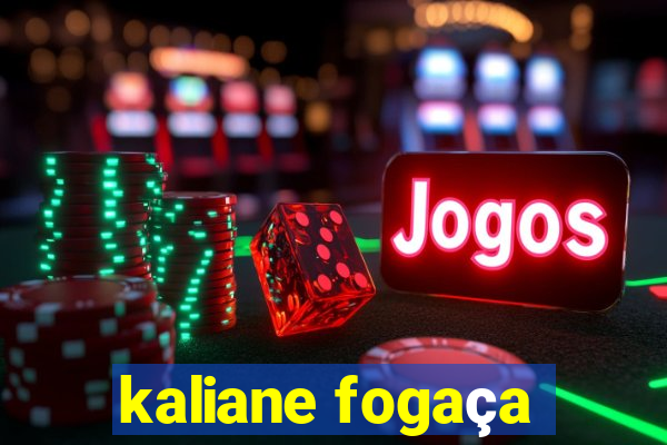 kaliane fogaça