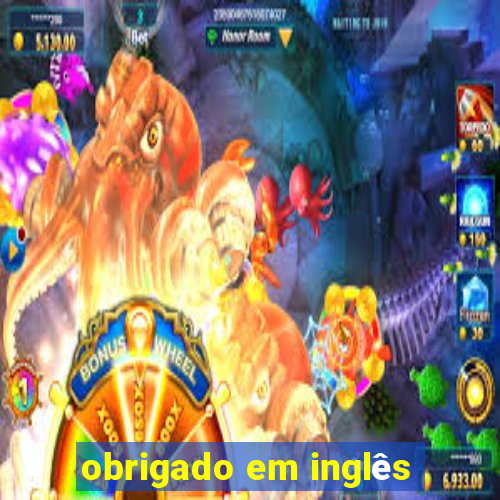 obrigado em inglês