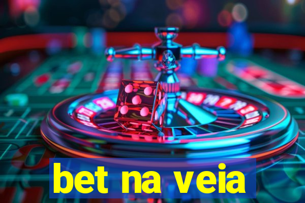 bet na veia