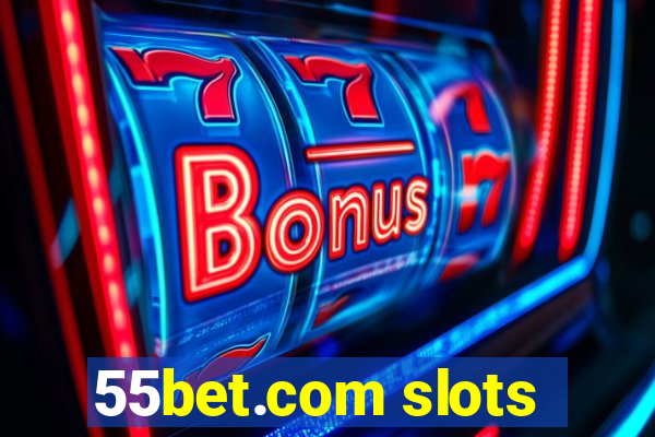 55bet.com slots