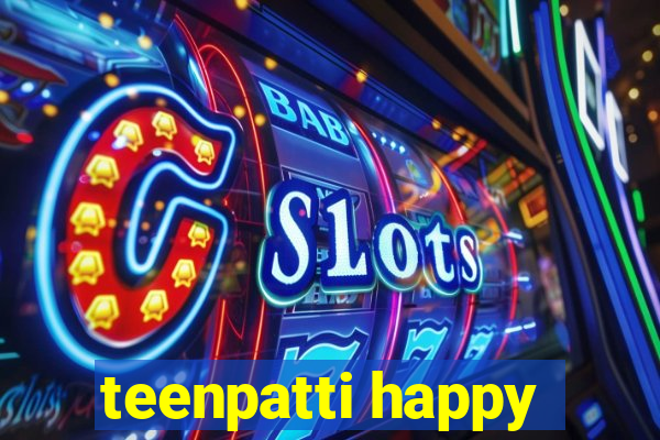 teenpatti happy