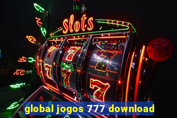 global jogos 777 download