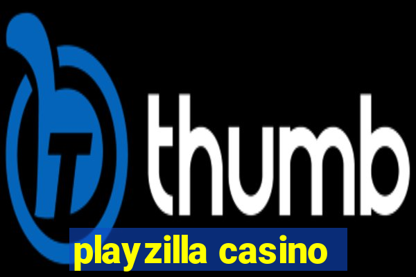 playzilla casino