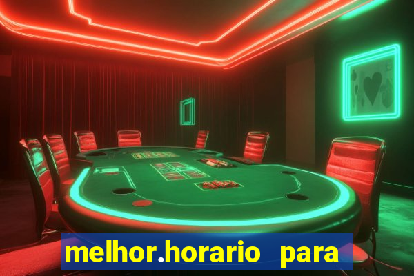 melhor.horario para jogar fortune tiger