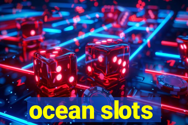 ocean slots