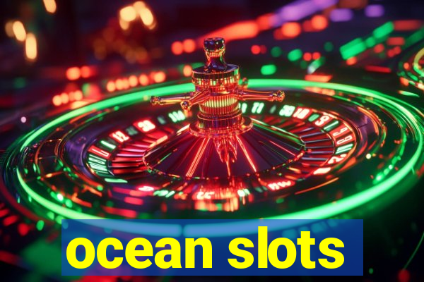 ocean slots