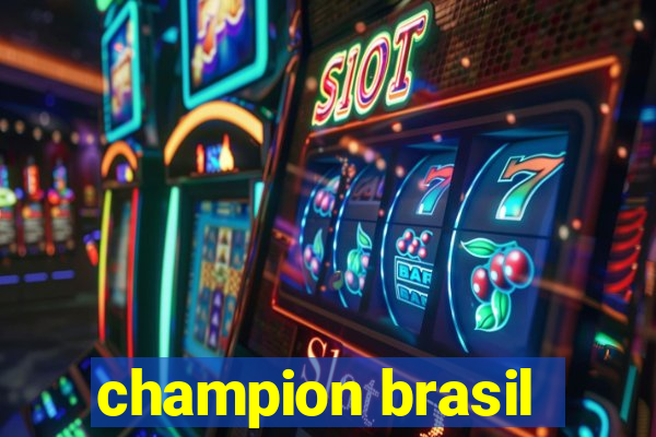 champion brasil