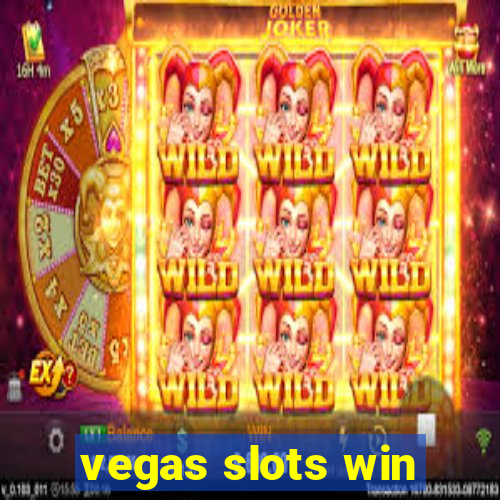 vegas slots win