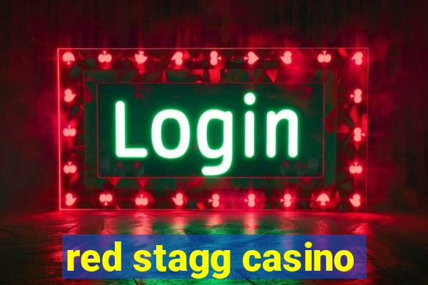 red stagg casino