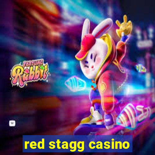 red stagg casino