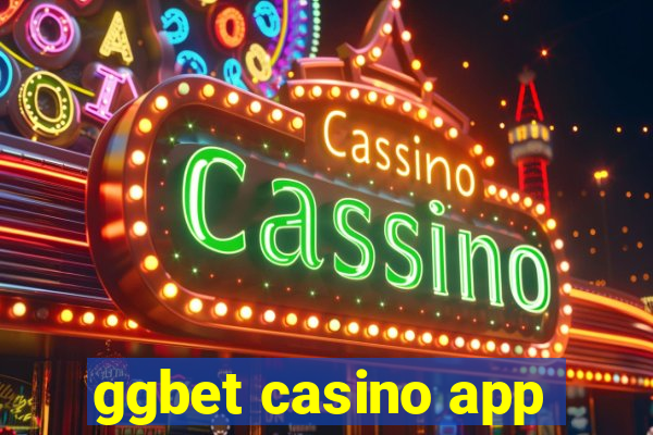 ggbet casino app