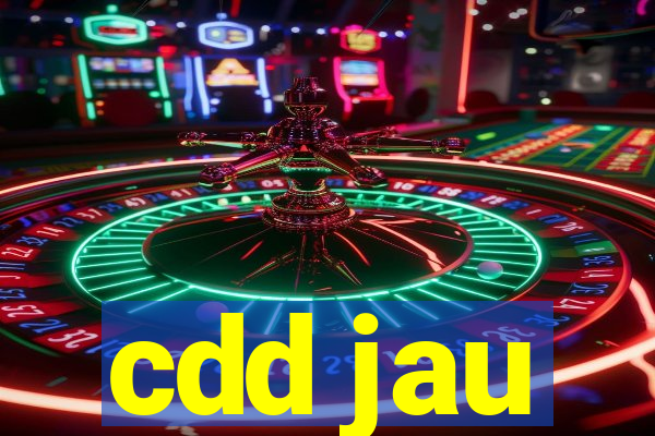 cdd jau