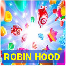 ROBIN HOOD