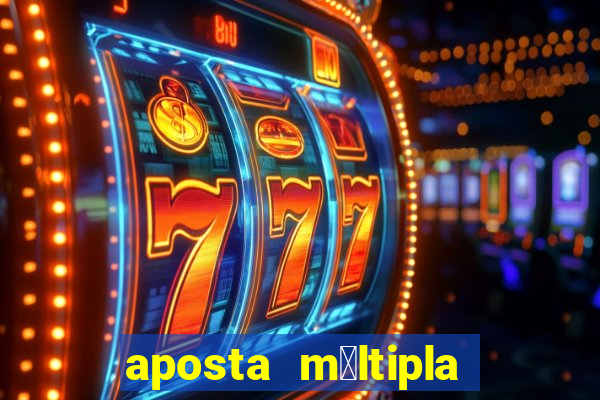 aposta m煤ltipla bet365 tem que acertar tudo