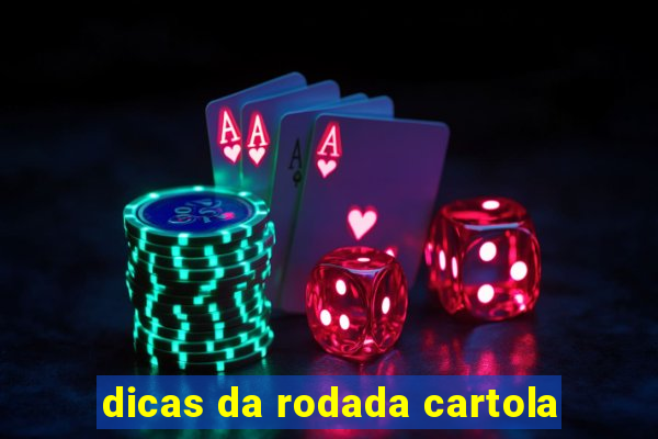 dicas da rodada cartola