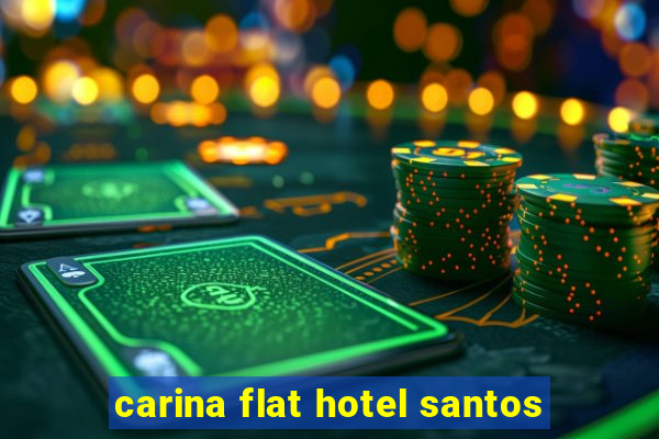 carina flat hotel santos