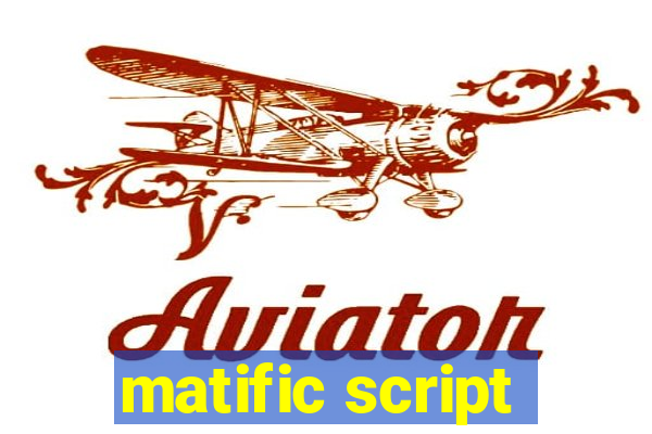 matific script