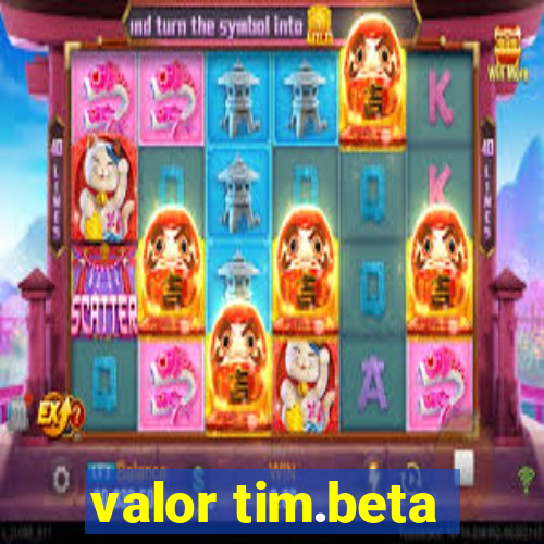 valor tim.beta