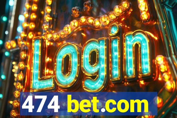 474 bet.com