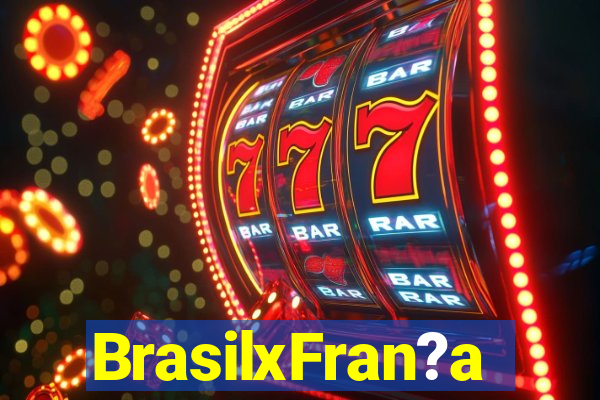 BrasilxFran?a