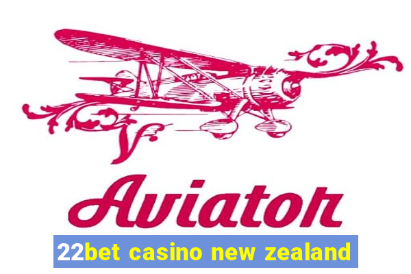 22bet casino new zealand