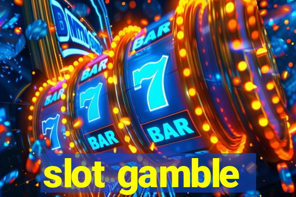 slot gamble